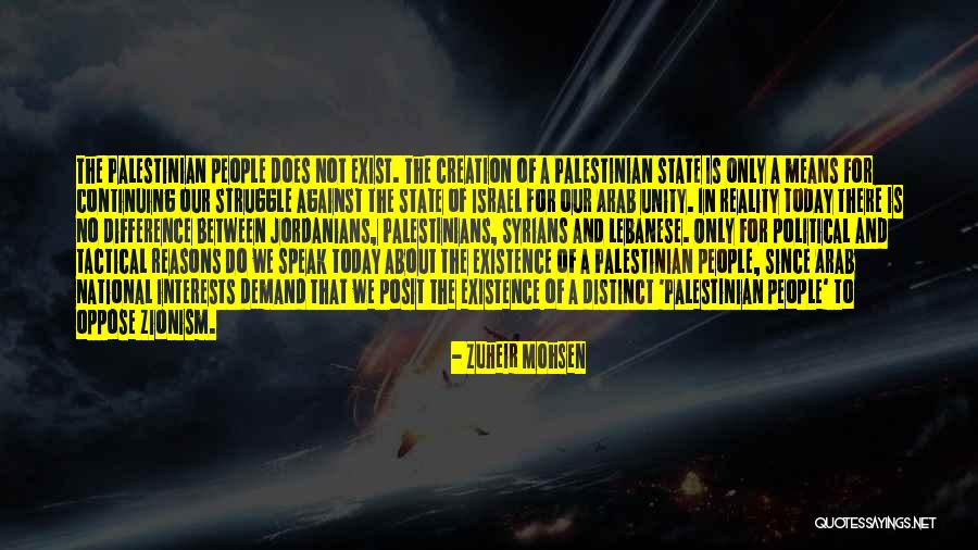 Zionism Quotes By Zuheir Mohsen Zionism Quotes By Zuheir Mohsen