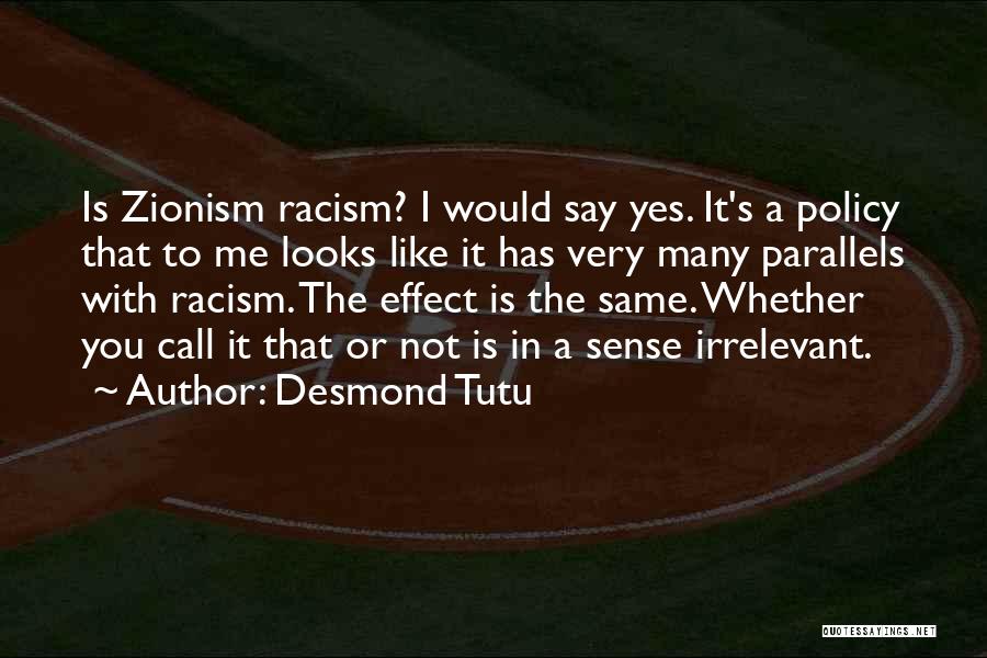 Zionism Racism Quotes By Desmond Tutu