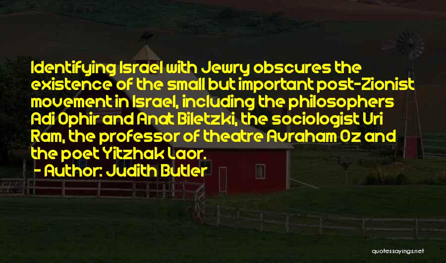 Zionist Movement Quotes By Judith Butler