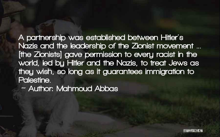 Zionist Movement Quotes By Mahmoud Abbas