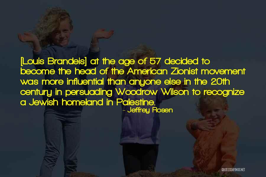 Zionist Palestine Quotes By Jeffrey Rosen Zionist Palestine Quotes By Jeffrey Rosen