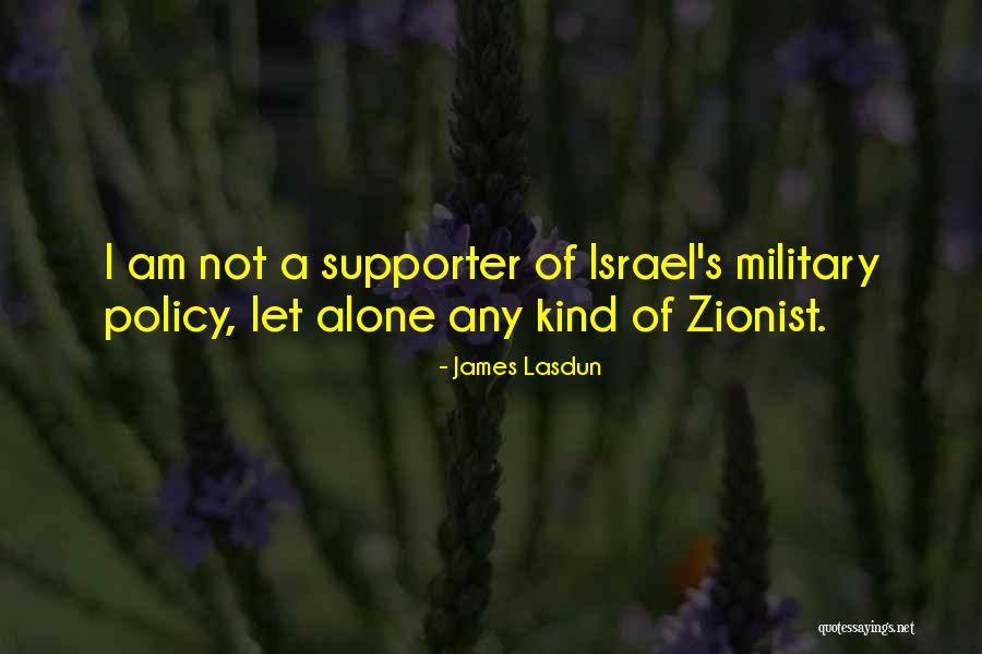 Zionist Quotes By James Lasdun Zionist Quotes By James Lasdun