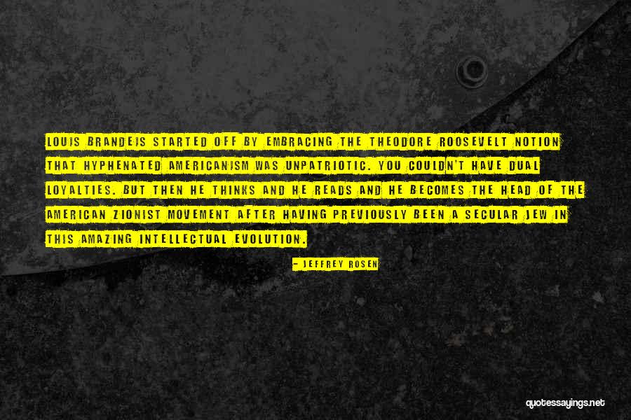 Zionist Quotes By Jeffrey Rosen Zionist Quotes By Jeffrey Rosen