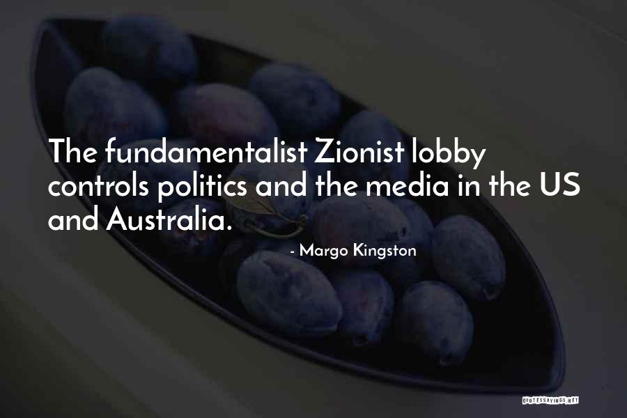 Zionist Quotes By Margo Kingston Zionist Quotes By Margo Kingston