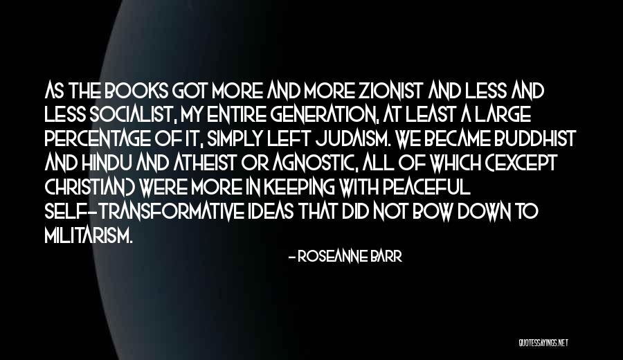 Zionist Quotes By Roseanne Barr Zionist Quotes By Roseanne Barr