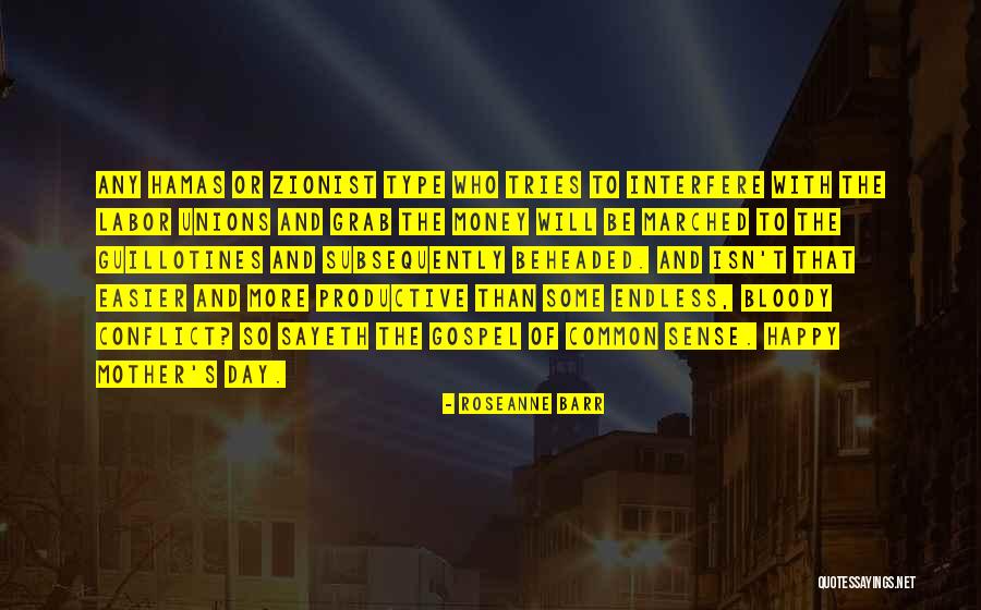 Zionist Quotes By Roseanne Barr Zionist Quotes By Roseanne Barr