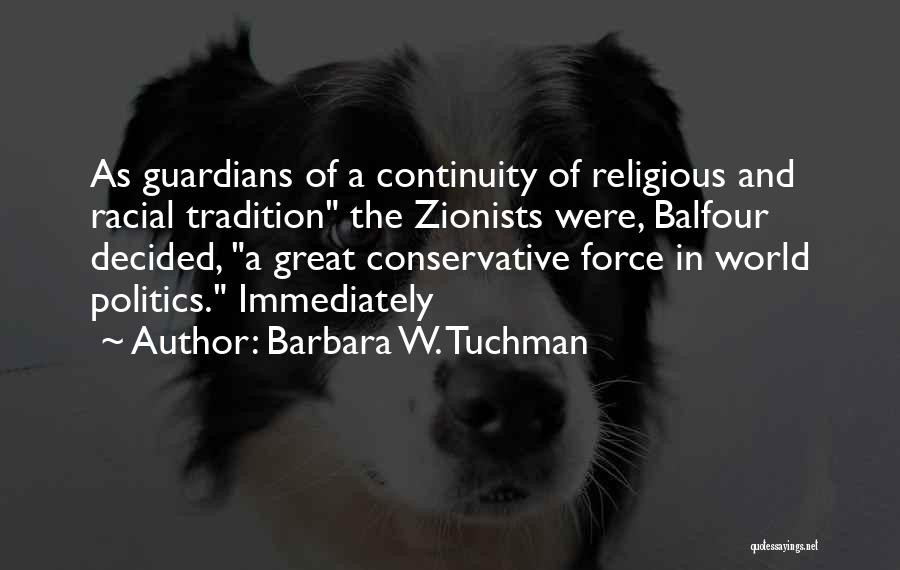 Zionists Quotes By Barbara W. Tuchman