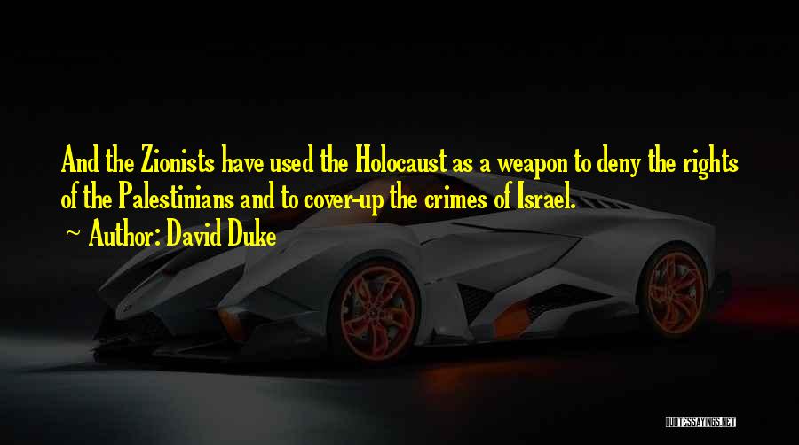 Zionists Quotes By David Duke