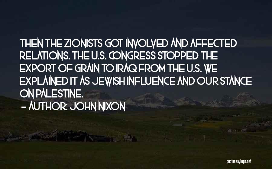 Zionists Quotes By John Nixon