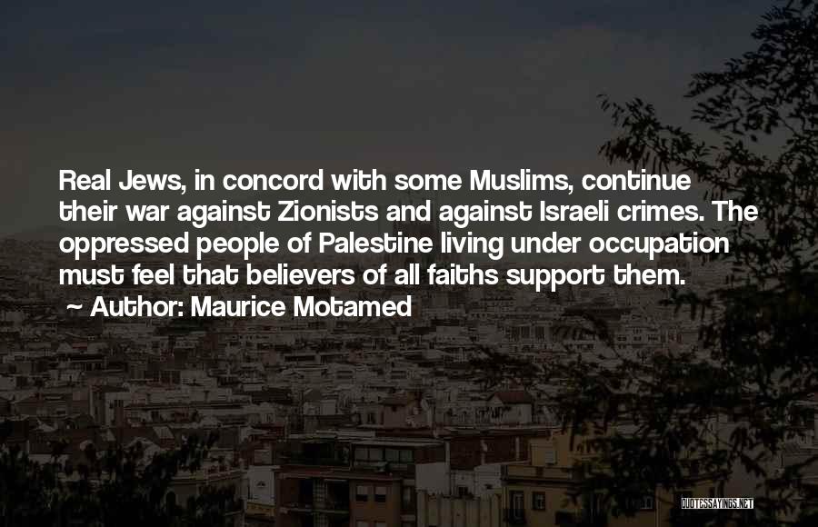 Zionists Quotes By Maurice Motamed