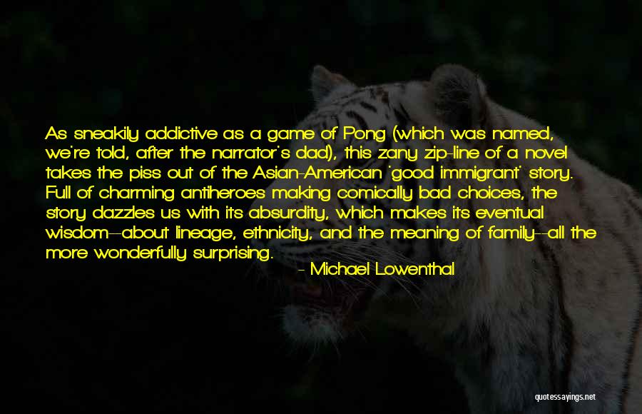 Zip Line Quotes By Michael Lowenthal Zip Line Quotes By Michael Lowenthal