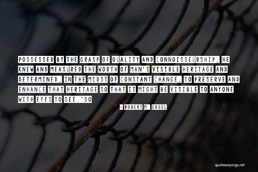 Zip Ties And Bias Plies Quotes By Robert M. Edsel Zip Ties And Bias Plies Quotes By Robert M. Edsel