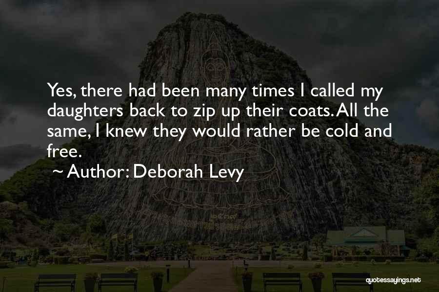 Zip Up Quotes By Deborah Levy