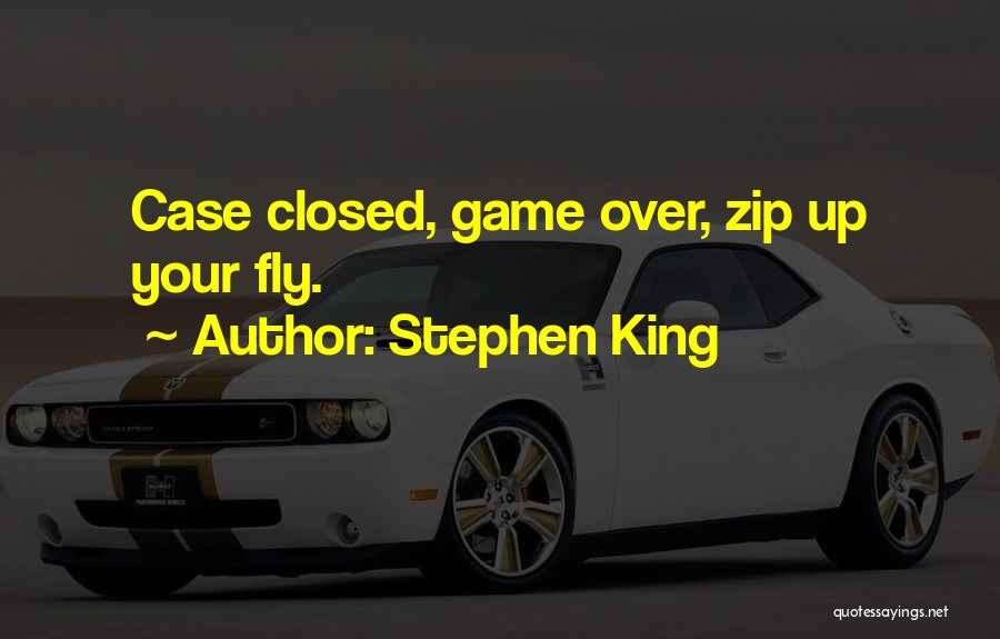 Zip Up Quotes By Stephen King