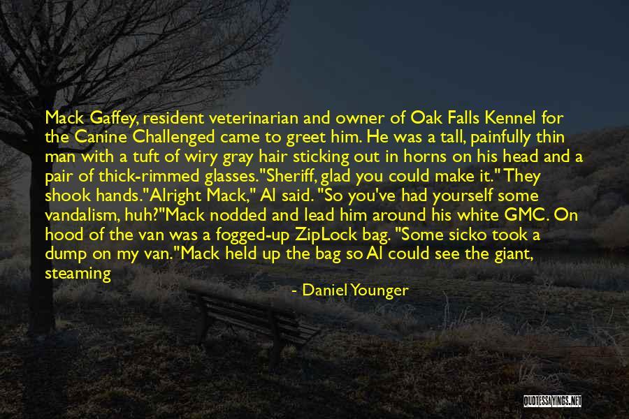Ziplock Quotes By Daniel Younger Ziplock Quotes By Daniel Younger