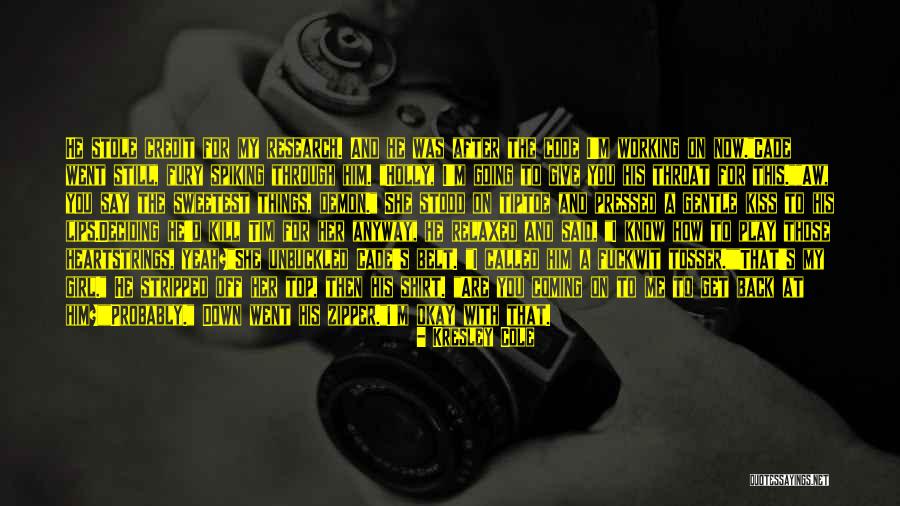 Zipper Down Quotes By Kresley Cole Zipper Down Quotes By Kresley Cole