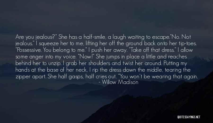 Zipper Down Quotes By Willow Madison Zipper Down Quotes By Willow Madison