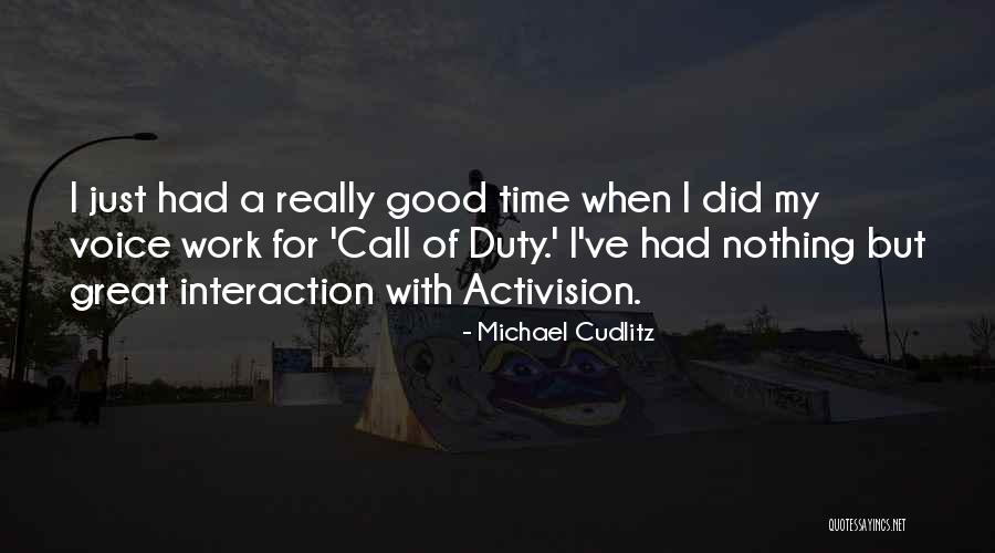Zipprich Movers Quotes By Michael Cudlitz Zipprich Movers Quotes By Michael Cudlitz