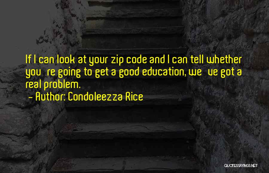 Zips Quotes By Condoleezza Rice