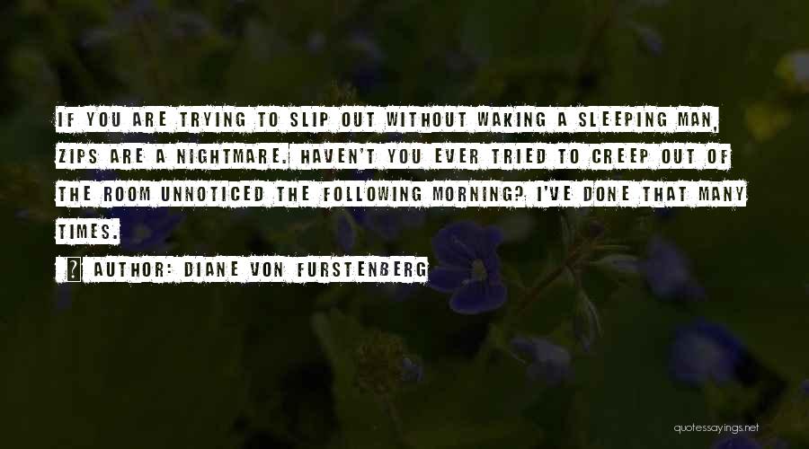 Zips Quotes By Diane Von Furstenberg
