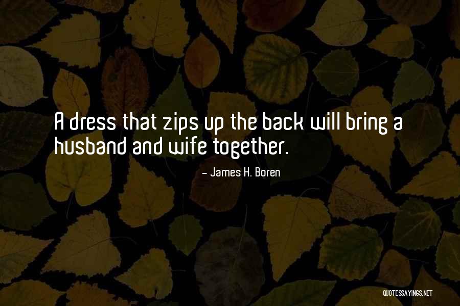 Zips Quotes By James H. Boren