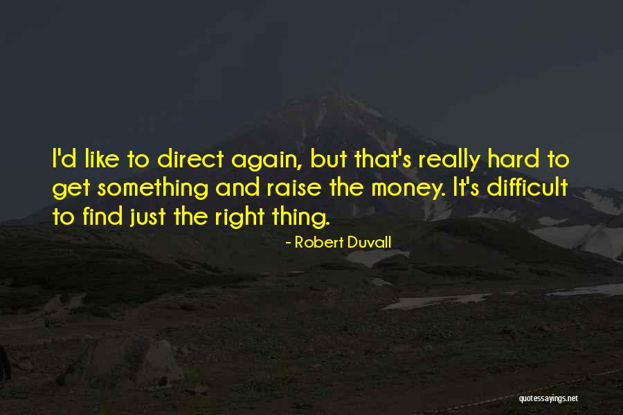 Zirbelkiefer Quotes By Robert Duvall Zirbelkiefer Quotes By Robert Duvall