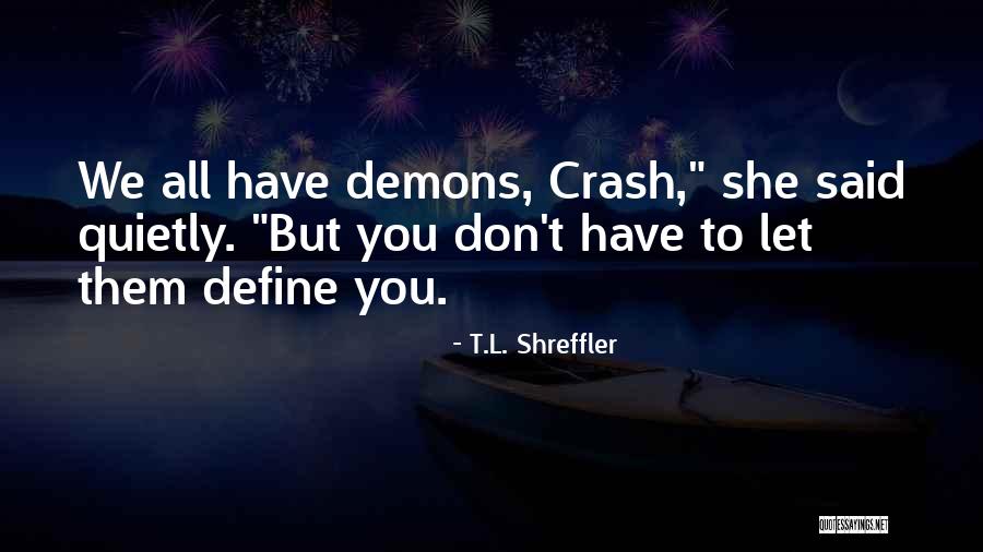 Zirbelkiefer Quotes By T.L. Shreffler Zirbelkiefer Quotes By T.L. Shreffler