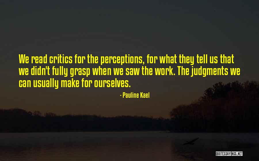 Zirkona Quotes By Pauline Kael Zirkona Quotes By Pauline Kael