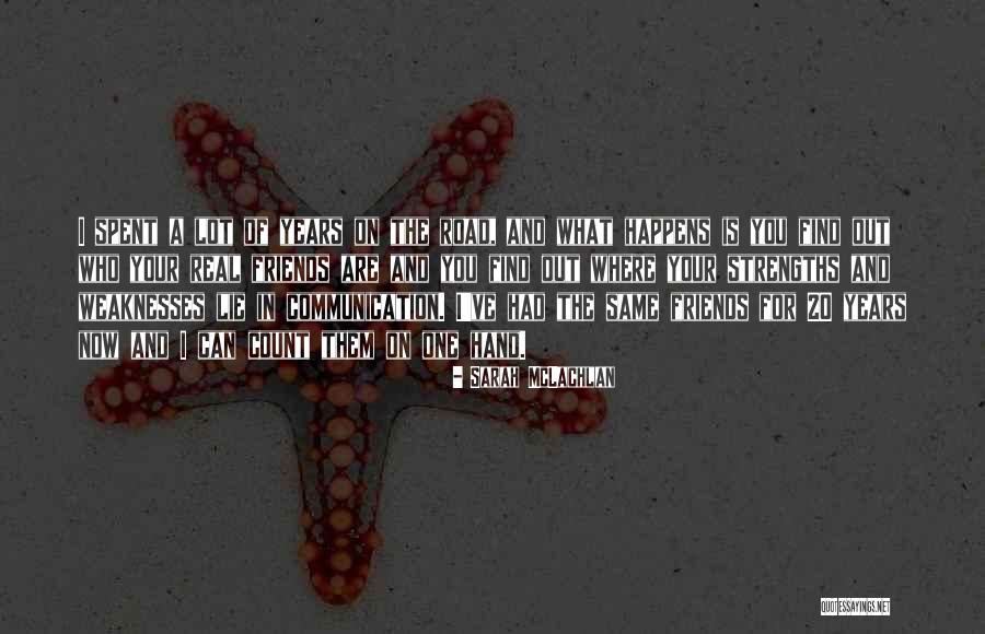 Zisis Kozlakidis Quotes By Sarah McLachlan Zisis Kozlakidis Quotes By Sarah McLachlan