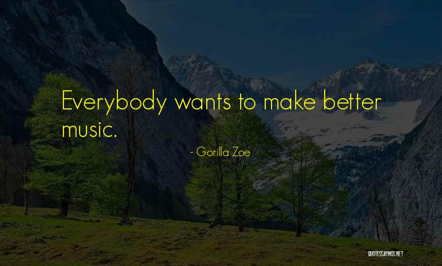 Zitora N Quotes By Gorilla Zoe Zitora N Quotes By Gorilla Zoe