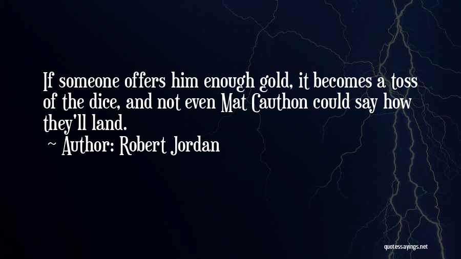 Zitora Quotes By Robert Jordan