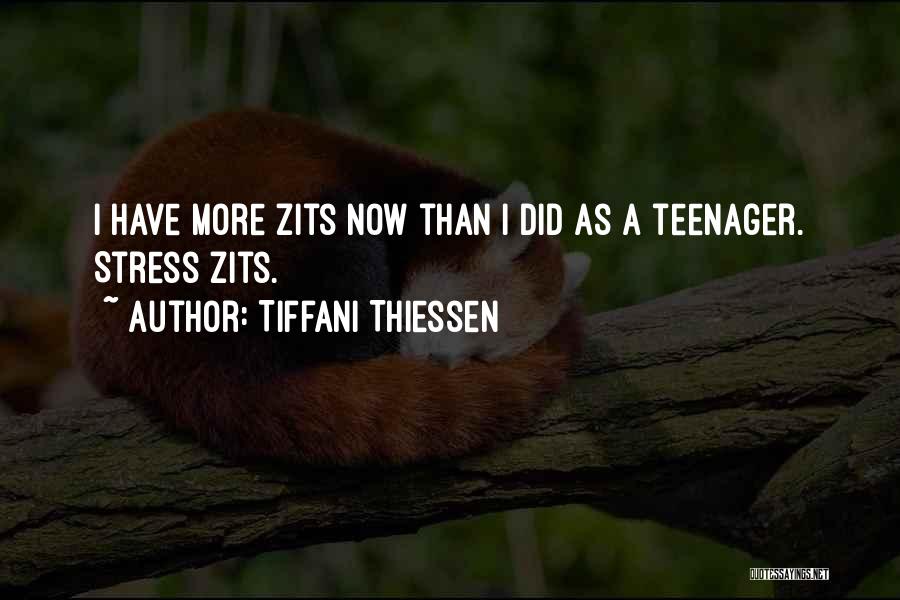 Zits Quotes By Tiffani Thiessen