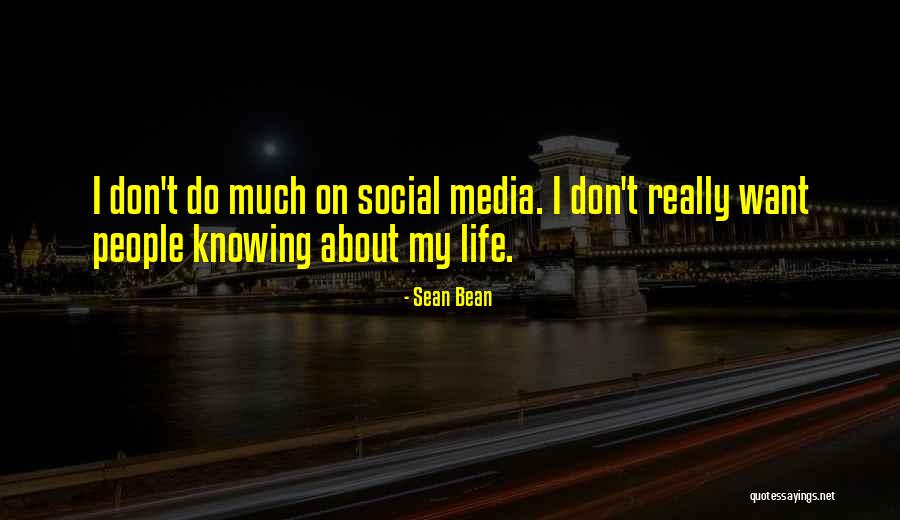 Zittrer Quotes By Sean Bean