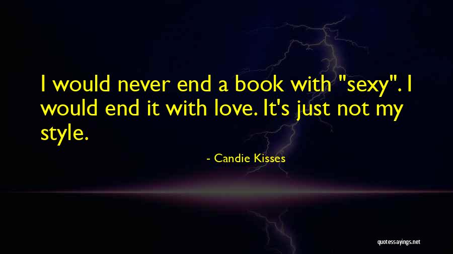 Zivanovich Quotes By Candie Kisses Zivanovich Quotes By Candie Kisses