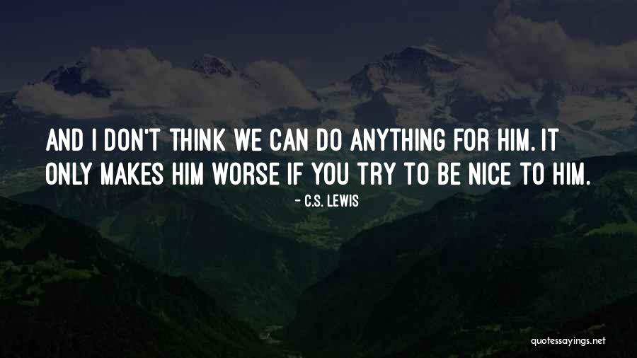 Zivanska Quotes By C.S. Lewis Zivanska Quotes By C.S. Lewis