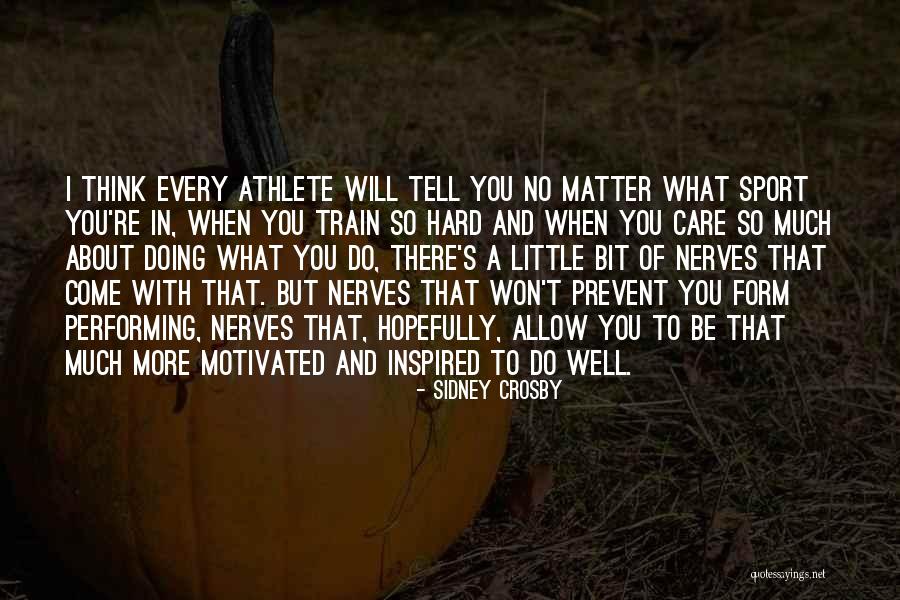 Ziveti Kao Quotes By Sidney Crosby Ziveti Kao Quotes By Sidney Crosby