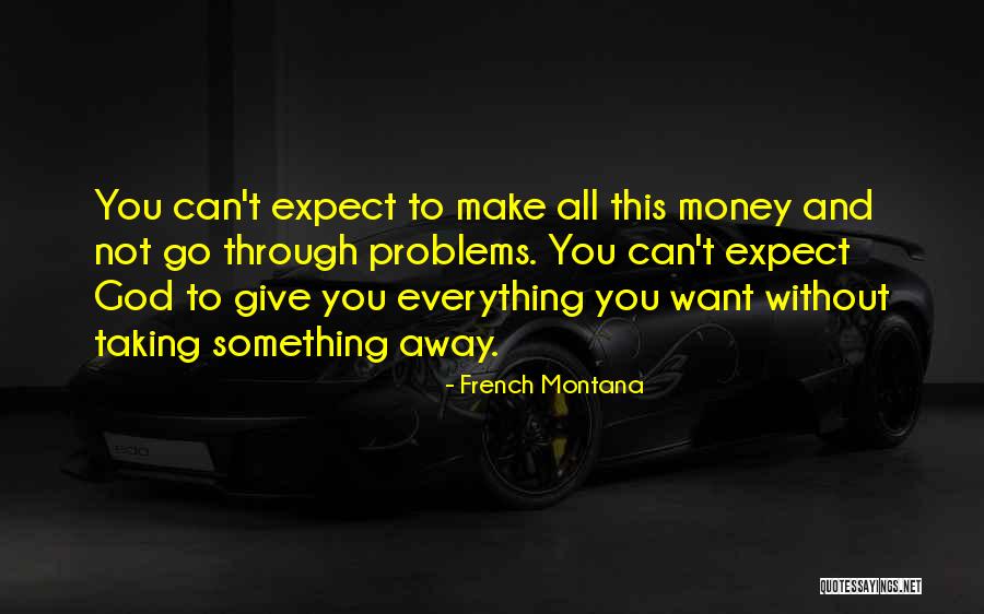 Zivile Pikturniene Quotes By French Montana Zivile Pikturniene Quotes By French Montana