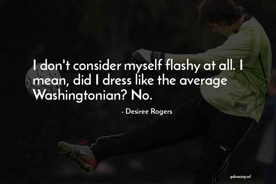 Zivile Quotes By Desiree Rogers Zivile Quotes By Desiree Rogers