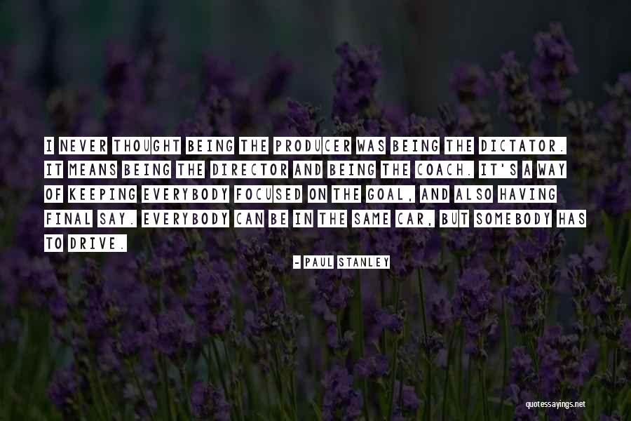 Zivio Prvi Quotes By Paul Stanley Zivio Prvi Quotes By Paul Stanley