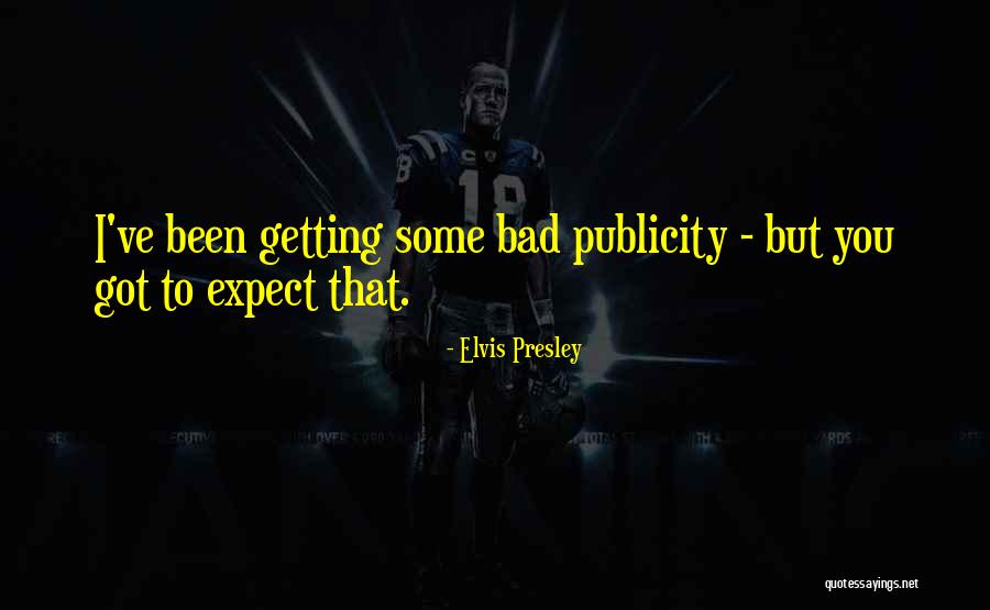 Zivkovic Benfica Quotes By Elvis Presley
