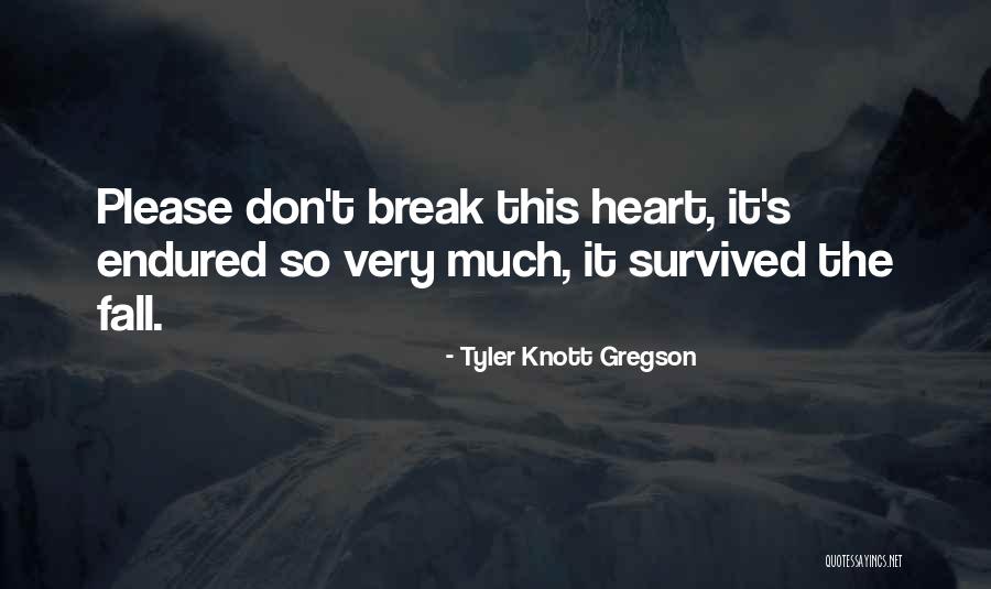 Zivota Mog Quotes By Tyler Knott Gregson Zivota Mog Quotes By Tyler Knott Gregson
