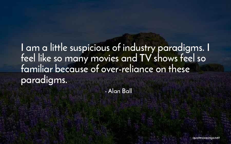 Zivovlak Quotes By Alan Ball Zivovlak Quotes By Alan Ball
