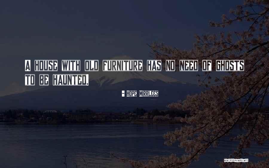 Ziyade Olsun Quotes By Hope Mirrlees Ziyade Olsun Quotes By Hope Mirrlees