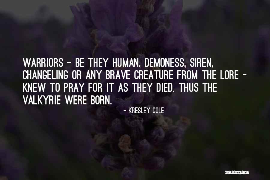 Ziyadesiyle Ne Quotes By Kresley Cole Ziyadesiyle Ne Quotes By Kresley Cole
