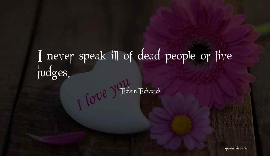Ziyah Holman Quotes By Edwin Edwards Ziyah Holman Quotes By Edwin Edwards