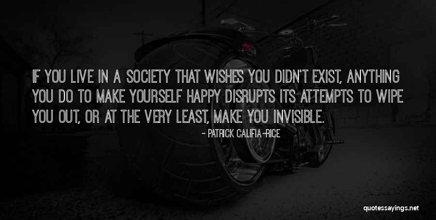 Ziyah Holman Quotes By Patrick Califia-Rice Ziyah Holman Quotes By Patrick Califia-Rice
