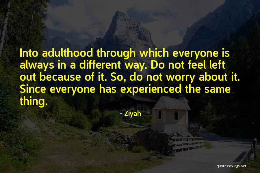 Ziyah Quotes 107689