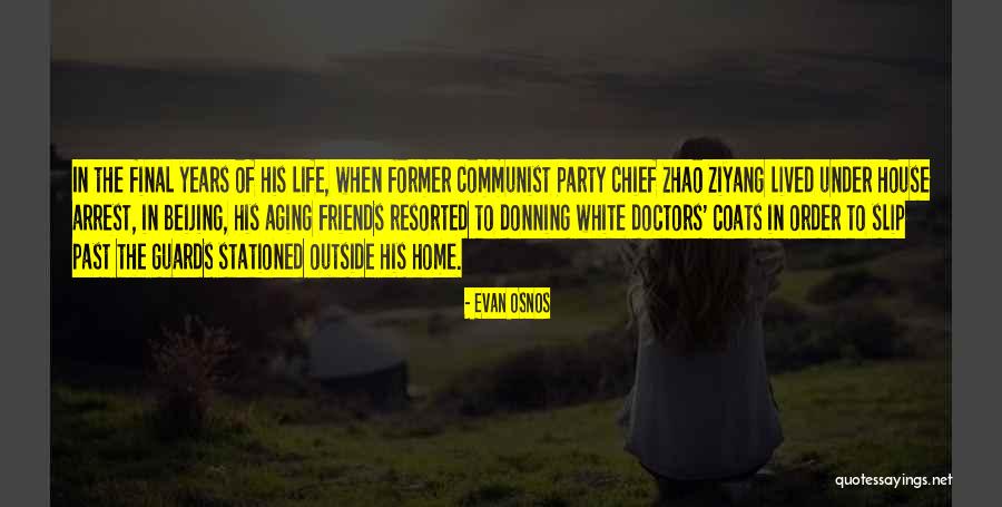 Ziyang Quotes By Evan Osnos Ziyang Quotes By Evan Osnos