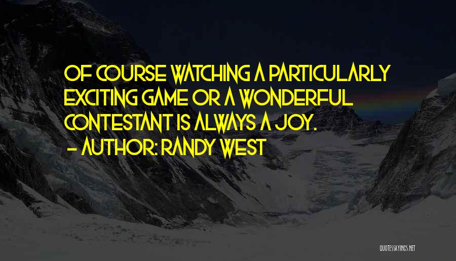 Ziyang Zhao Quotes By Randy West