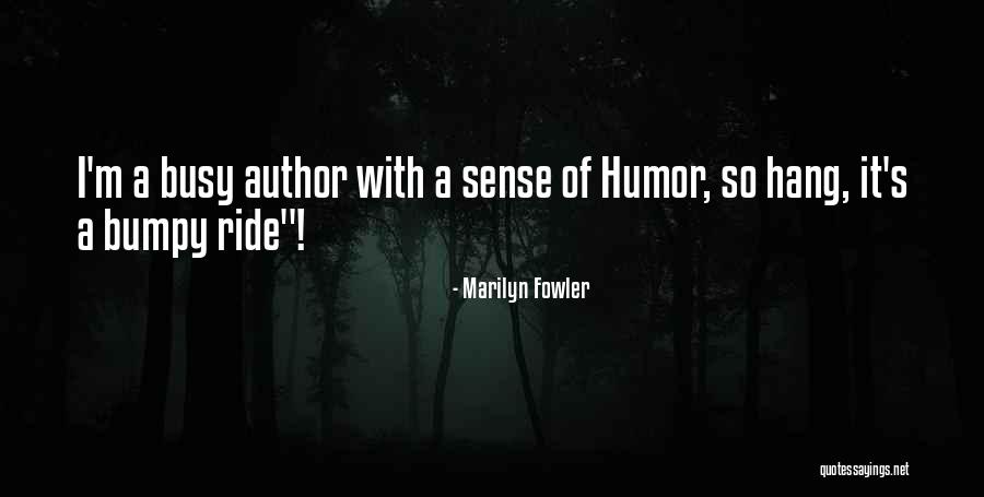 Ziyoda Qoshiqlari Quotes By Marilyn Fowler Ziyoda Qoshiqlari Quotes By Marilyn Fowler